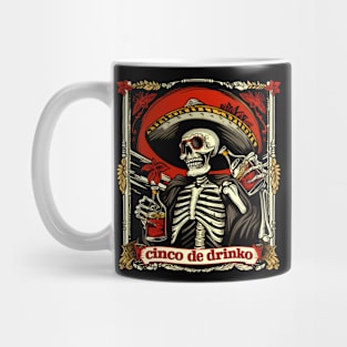 Cinco de Drinko Funny Skeleton Tequila Mug